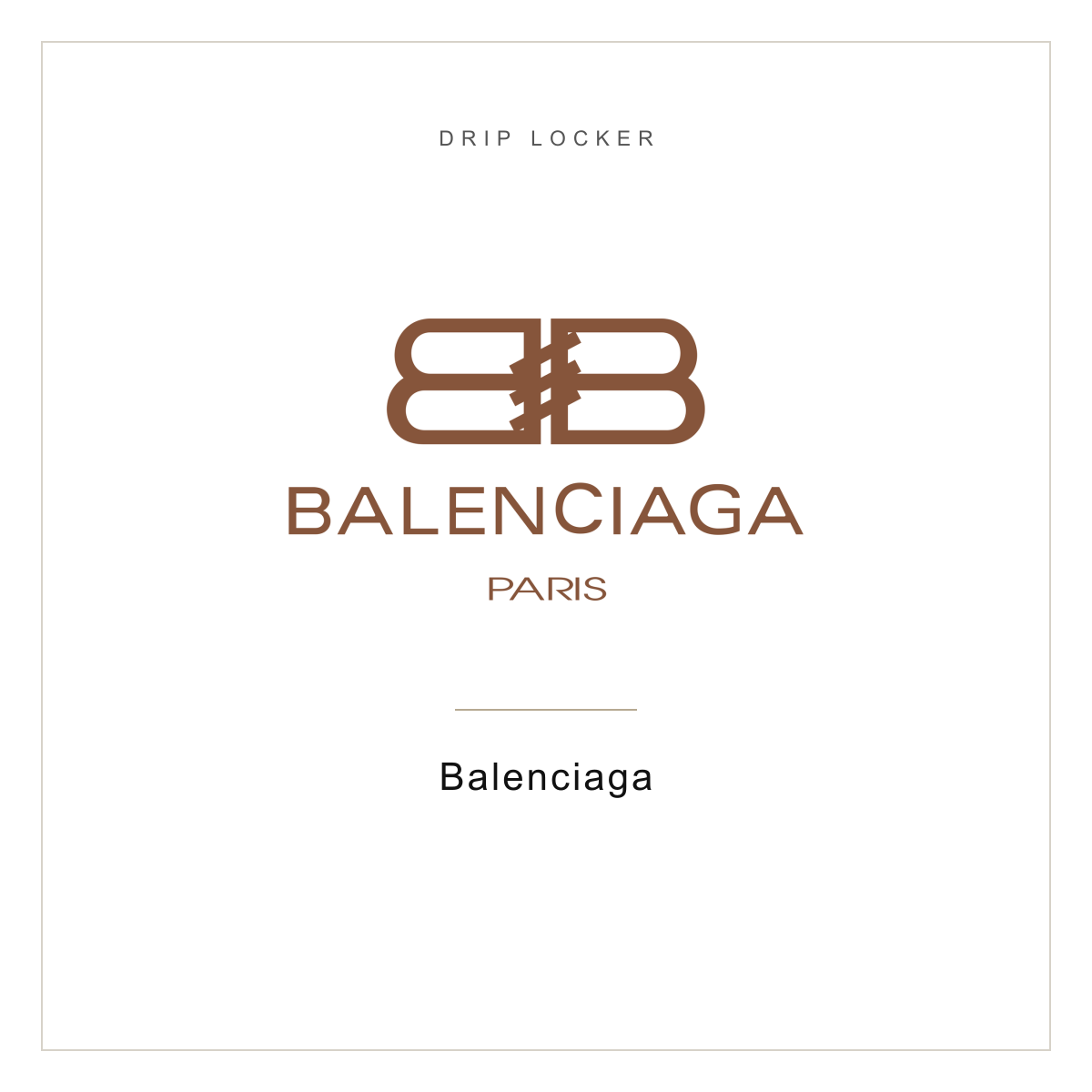 Drip Locker brand card — Balenciaga