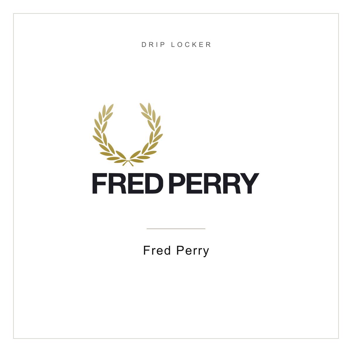 Drip Locker brand card — Fred Perry
