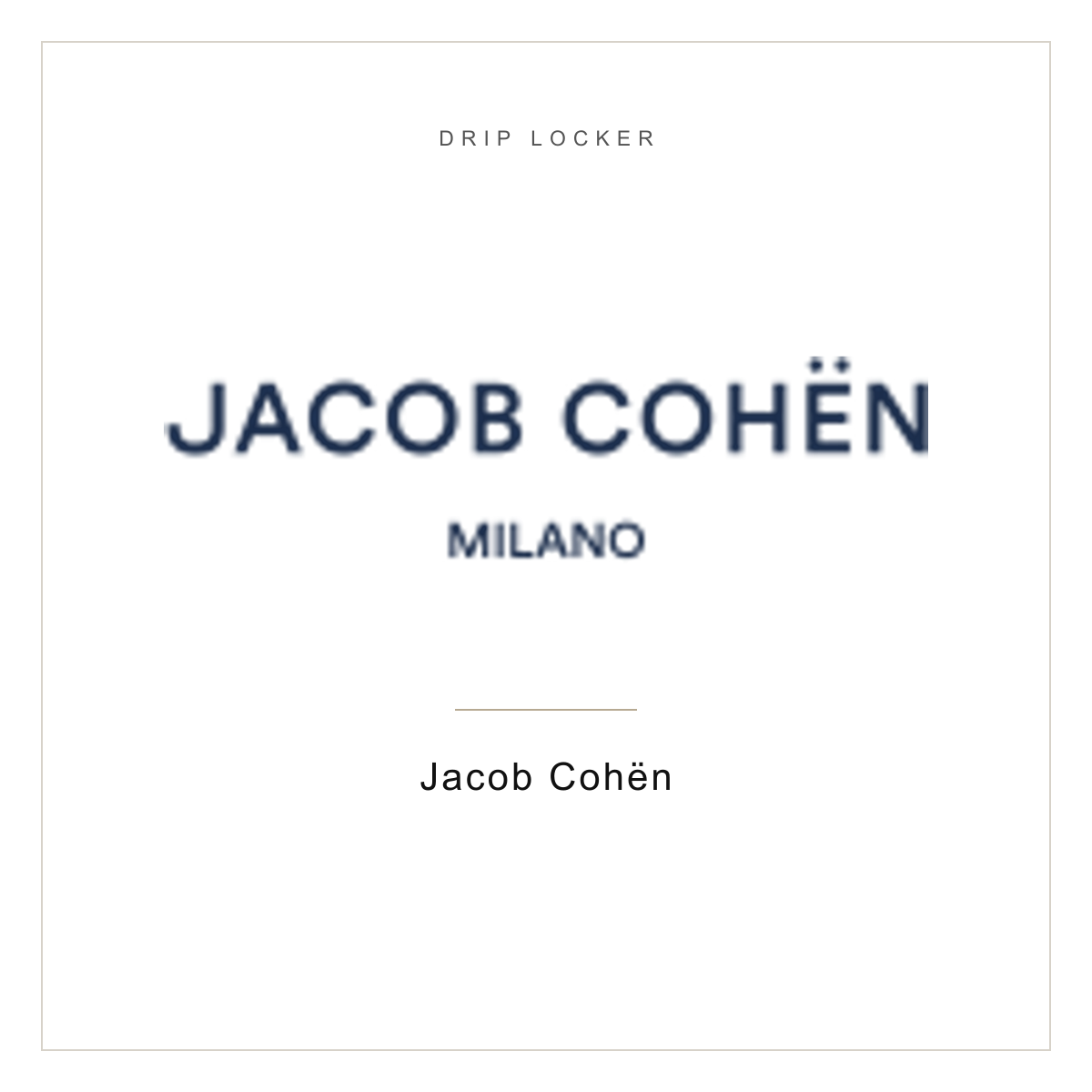 Drip Locker brand card — Jacob Cohën