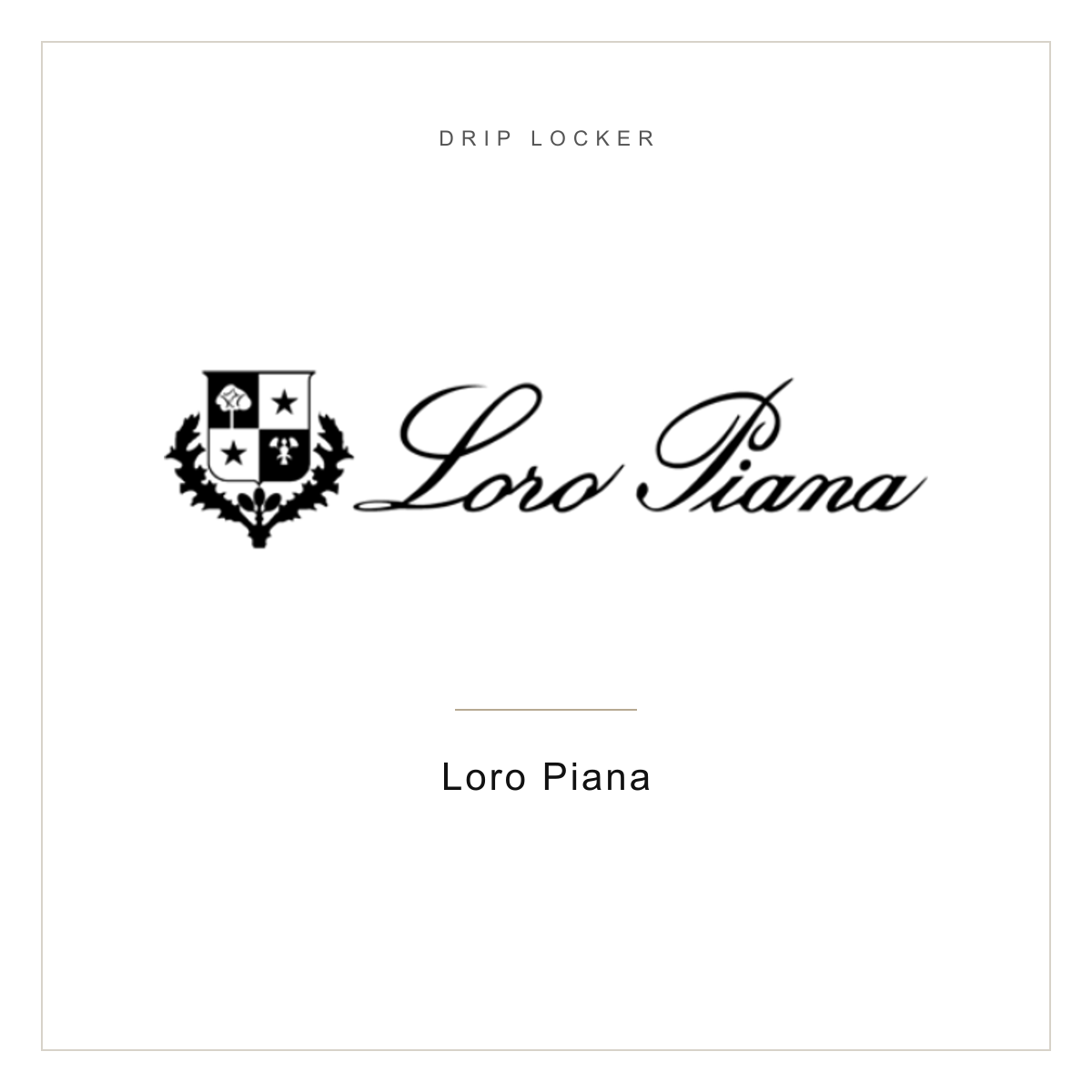 Drip Locker brand card — Loro Piana